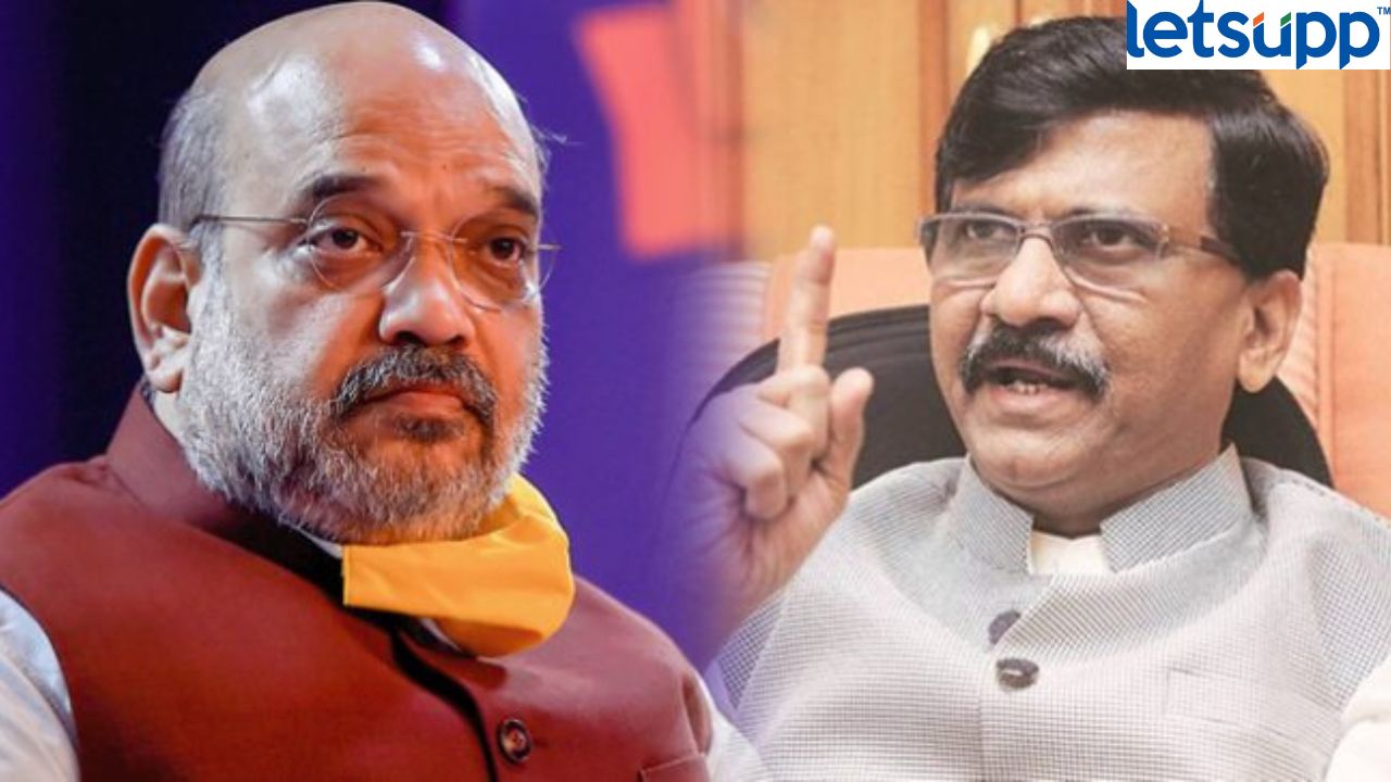 Amit Shah Sanjay Raut