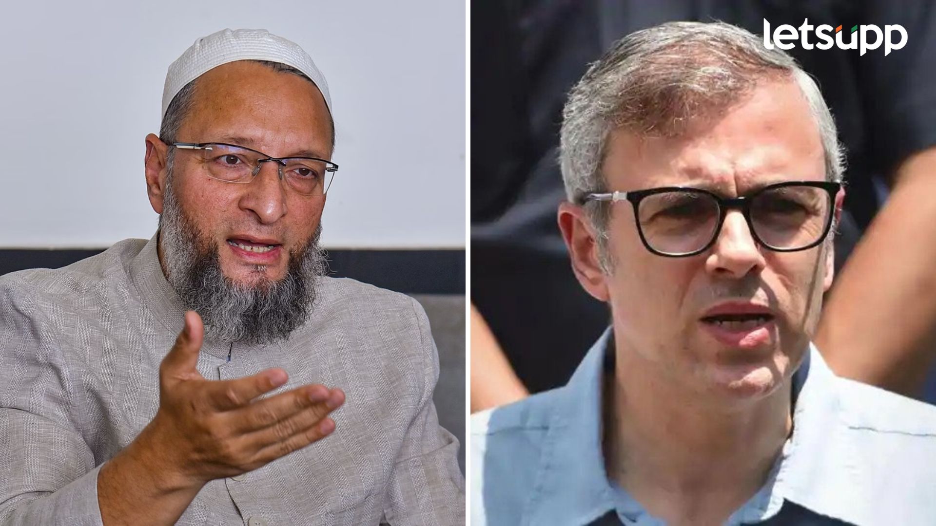 Asaduddin Owaisi, Omar Abdullha