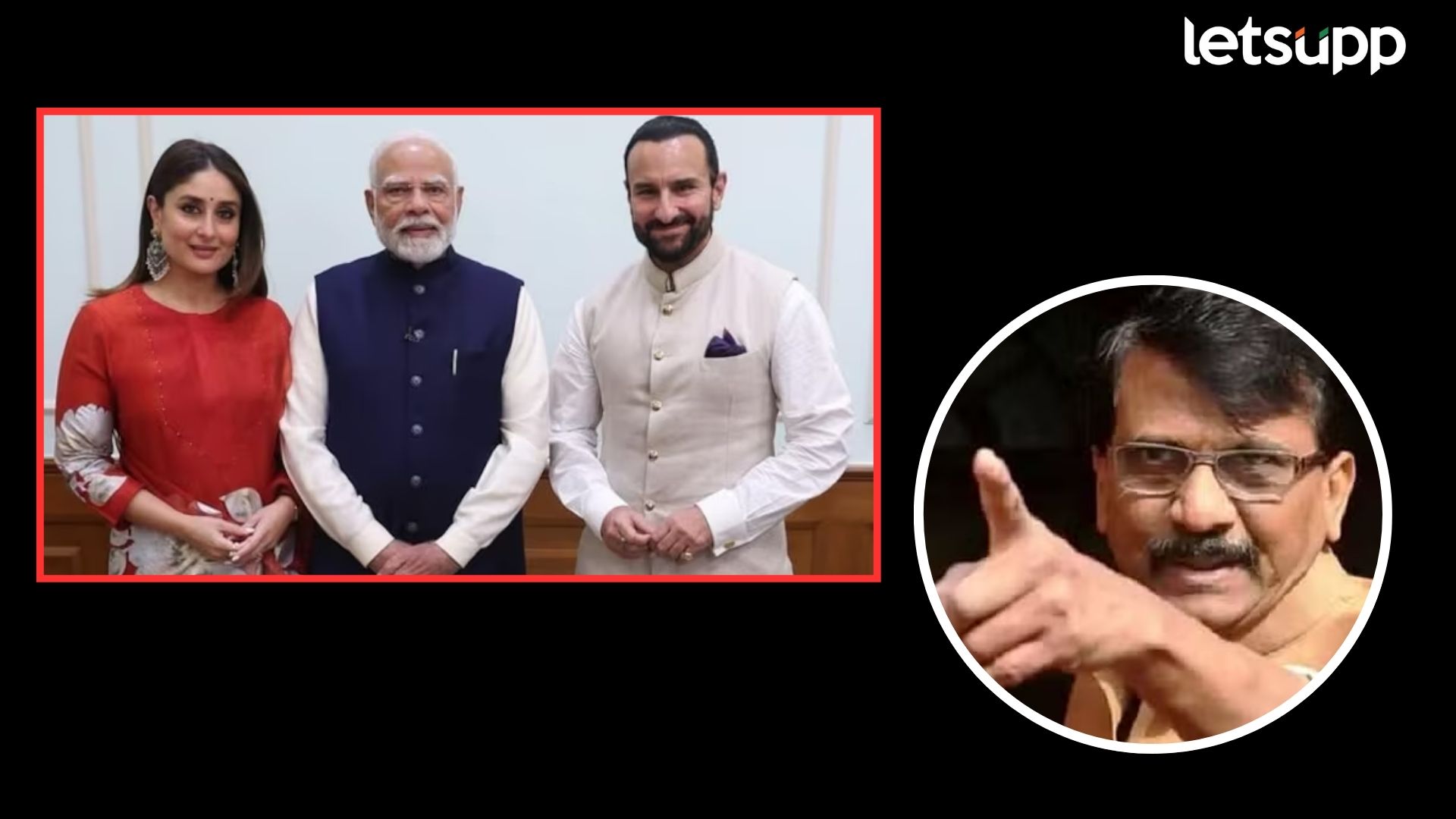 15 दिवसांपूर्वीच मोदींची अन् सैफची भेट; जीवघेण्या हल्ल्यानंतर राऊतांनी काय सांगितलं