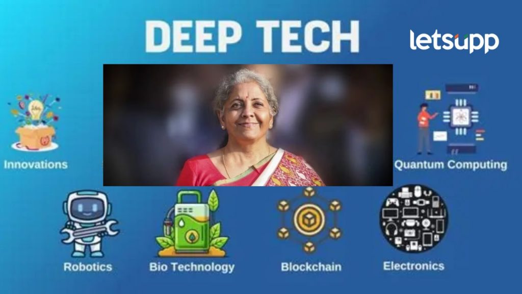 Union Budget : अर्थसंकल्पात डीप टेकसाठी निधीची घोषणा; डीप टेक म्हणजे काय?