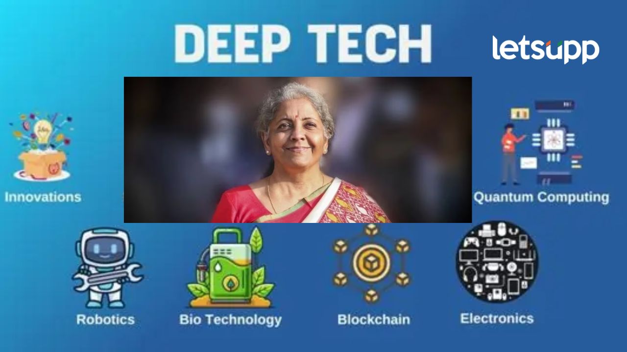 Union Budget : अर्थसंकल्पात डीप टेकसाठी निधीची घोषणा; डीप टेक म्हणजे काय?