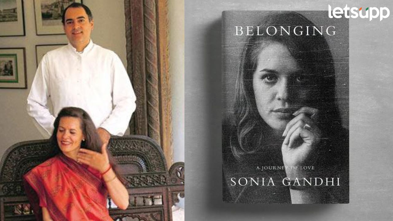 Belonging A Journey Of Love Sonia Gandhi